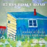 85 Rochdale Road, Jerome M. Segal