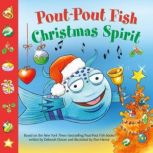 Pout-Pout Fish: Christmas Spirit, Deborah Diesen