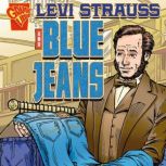 Levi Strauss and Blue Jeans
