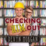 Checking Him Out, Devyn Morgan