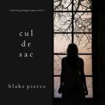 Cul de Sac 
, Blake Pierce