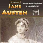 Jane Austen The Biography and Contributions of an Amazing Novelist, Kelly Mass
