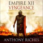 Vengeance: Empire XII, Anthony Riches