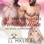 The Selkie Prince's Forbidden Mate An MM Mpreg Shifter Romance, J.J. Masters