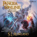 Pangea Online 3: Vials and Tribulations A LitRPG Novel, S.L. Rowland