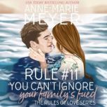 Rule #11: You Can't Ignore your Family's Feud A Standalone Sweet High School Romance, Anne-Marie Meyer