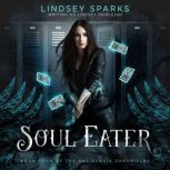 Soul Eater (Kat Dubois Chronicles, #4), Lindsey Fairleigh