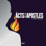 44 Acts - 1997 The Acts of the Apostles, Skip Heitzig