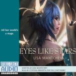 Eyes Like Stars All Her World's a Stage, Lisa Mantchev