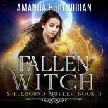 Fallen Witch, Amanda Booloodian