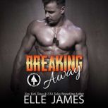 Breaking Away Mac, Elle James