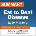 Summary of Eat to Beat Disease by Dr. William Li