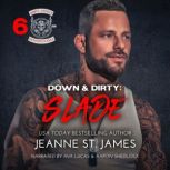 Down & Dirty: Slade, Jeanne St. James