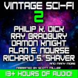 Vintage Sci-Fi 2 - 26 Science Fiction Classics from Ray Bradbury, Philip K. Dick, Alan E. Nourse and many more, Philip K. Dick