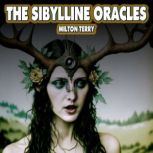 The Sibylline Oracles, Milton Terry