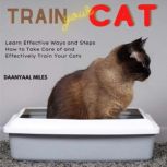 Train Your Cat, Daanyaal Miles