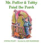 Mr. Putter and Tabby Paint the Porch, Cynthia Rylant