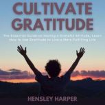 Cultivate Gratitude, Hensley Harper