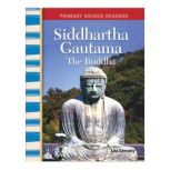 Siddhartha Gautama: The Buddha, Lisa Zamosky