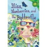 Bliss, Blueberries, and the Butterfly, Jill Donahue