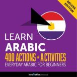 Everyday Arabic for Beginners - 400 Actions & Activities