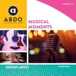 Musical Moments, Kenny Abdo