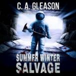 Summer Winter Salvage, C.A. Gleason