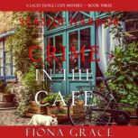 Crime in the Cafe, Fiona Grace
