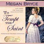 To Tempt The Saint, Megan Bryce
