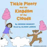Tickle Plenty and the Kingdom of the Clouds, George Robert Minkoff