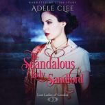 The Scandalous Lady Sandford, Adele Clee