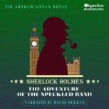 The Adventure of the Speckled Band Sherlock Holmes, Sir Arthur Conan Doyle