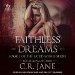 Faithless Dreams, C.R. Jane