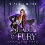 Shades of Fury, Heather Renee