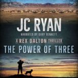 Power of Three A Rex Dalton Thriller, JC Ryan