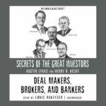 Deal Makers, Brokers, and Bankers, Austin Lynas & Henry R. Hecht