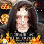 Aleister Crowley; The Book of Law , Geoffrey Giuliano