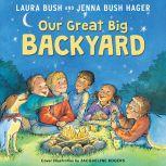 Our Great Big Backyard, Laura Bush