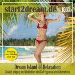 Guided Meditation Dream Island of Relaxation, Nils Klippstein