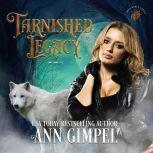 Tarnished Legacy Shifter Paranormal Romance