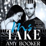 Ms. Take: Drive Me Wild, #4 A Mischief Motors Instalove Vegas Romance, Amy Booker