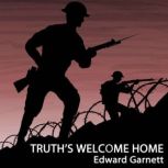 Truth's Welcome Home, Edward Garnett