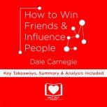 How To Win Friends And Influence People by Dale Carnegie, Best Self Audio