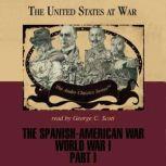 The SpanishAmerican War/|World War I Part1, Ralph Raico