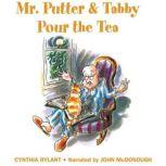 Mr. Putter and Tabby Pour the Tea, Cynthia Rylant