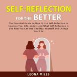 Self-Reflection For The Better, Leona Miles