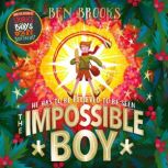 The Impossible Boy, Ben Brooks