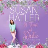 A Twist of Date A Sweet Romance with Humor, Susan Hatler