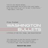 Washington Bullets A History of the CIA, Coups, and Assassinations, Vijay Prashad