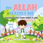 My Allah Teaches Me Introducing Your Muslim Babies to Allah, The Sincere Seeker Kids Collection